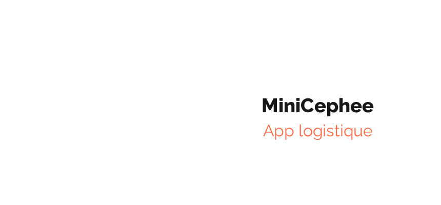 Conception UI/UX de l'app logistique miniCéphée